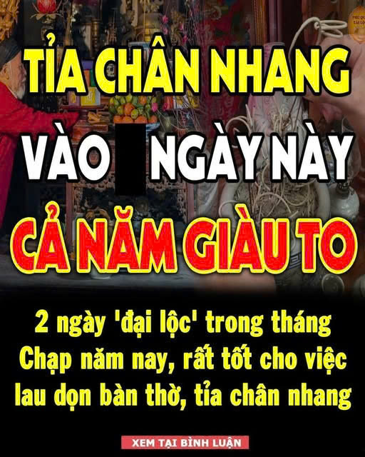 2 ngày ‘đại lộc’ trong tháng Chạp năm nay, rất tốt cho việc lau dọn bàn thờ, tỉa chân nhang